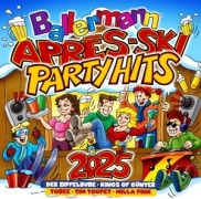 Ballermann Apres Ski Party Hits 2025 - Various