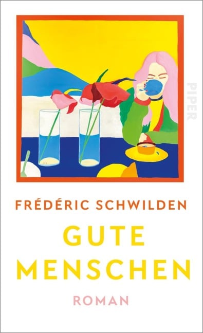 Gute Menschen - Frédéric Schwilden