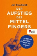 Cover-Bild zum Titel 'Der Aufstieg des Mittelfingers' von 'Jan Skudlarek'