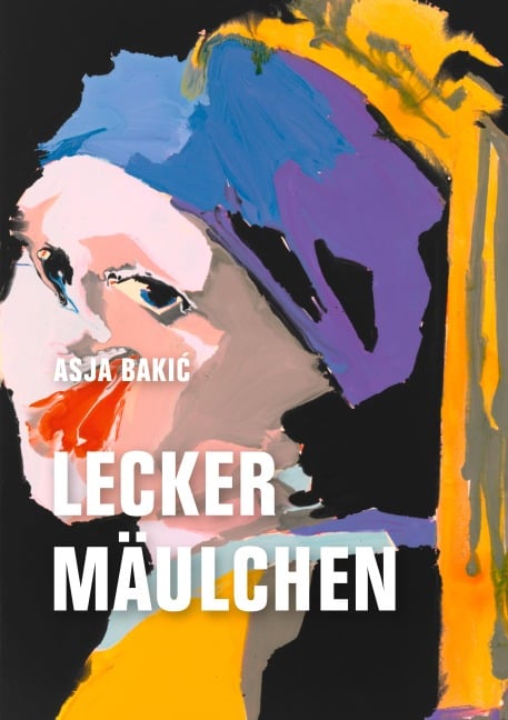 Leckermäulchen - Asja Bakic