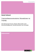 Cover-Bild zum Titel 'Unternehmensorientierte Dienstleister in Leipzig' von 'Daniel Sehnert'
