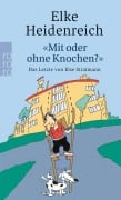 Cover-Bild zum Titel 'Mit oder ohne Knochen?' von 'Elke Heidenreich'