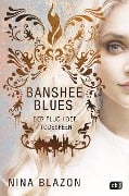 Cover-Bild zum Titel 'Banshee Blues - Der Fluch der Todesfeen' von 'Nina Blazon'