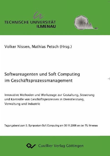 Softwarereagenten und Soft Computing im Geschäftsprozessmanagement - 