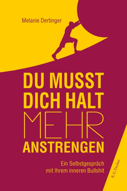 Du musst dich halt mehr anstrengen - Melanie Dertinger