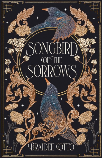 Songbird of the Sorrows - Braidee Otto