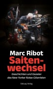 Cover-Bild zum Titel 'Saitenwechsel' von 'Marc Ribot'