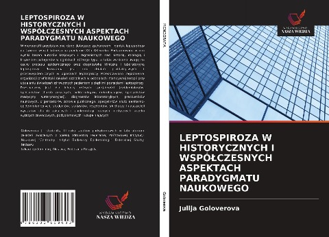 LEPTOSPIROZA W HISTORYCZNYCH I WSPÓ¿CZESNYCH ASPEKTACH PARADYGMATU NAUKOWEGO - Julija Goloverova