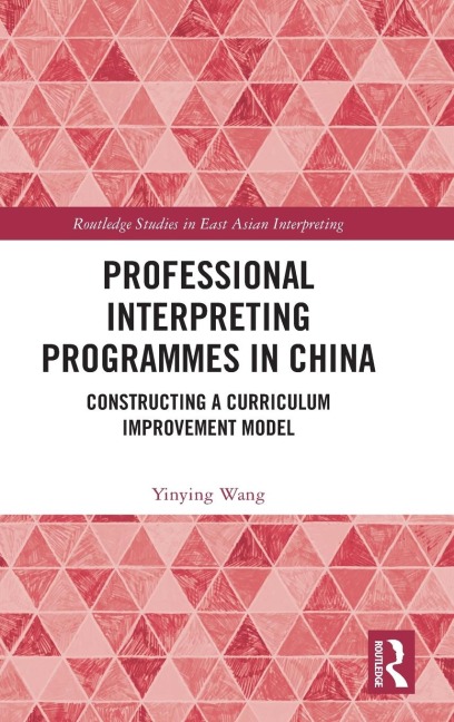 Professional Interpreting Programmes in China - Yinying Wang