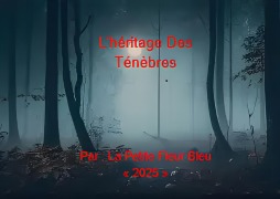 Cover-Bild zum Titel 'L'héritage Des Ténèbres' von 'La Petite Fleur Bleu'