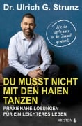 Cover-Bild zum Titel 'Du musst nicht mit den Haien tanzen' von 'Ulrich G. Strunz junior'