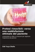 Cover-Bild zum Titel 'Protesi rimovibili: verso una soddisfazione ottimale del paziente' von 'Sidi Yaya Diallo'