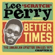 Cover-Bild zum Titel 'Lee Scratch Perry Presents Better Times' von 'Various'