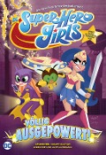 DC Super Hero Girls: Völlig ausgepowert - Amy Wolfram, Agnes Garbowska