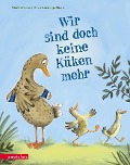 Cover-Bild zum Titel 'Wir sind doch keine Küken mehr' von 'Martin Fuchs'
