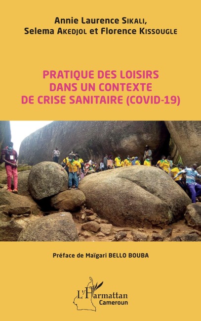 Pratique des loisirs dans un contexte de crise sanitaire (COVID-19) - Annie Laurence Sikali, Selema Akedjol, Florence Kissougle