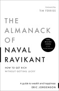 Cover-Bild zum Titel 'The Almanack of Naval Ravikant' von 'Eric Jorgenson'