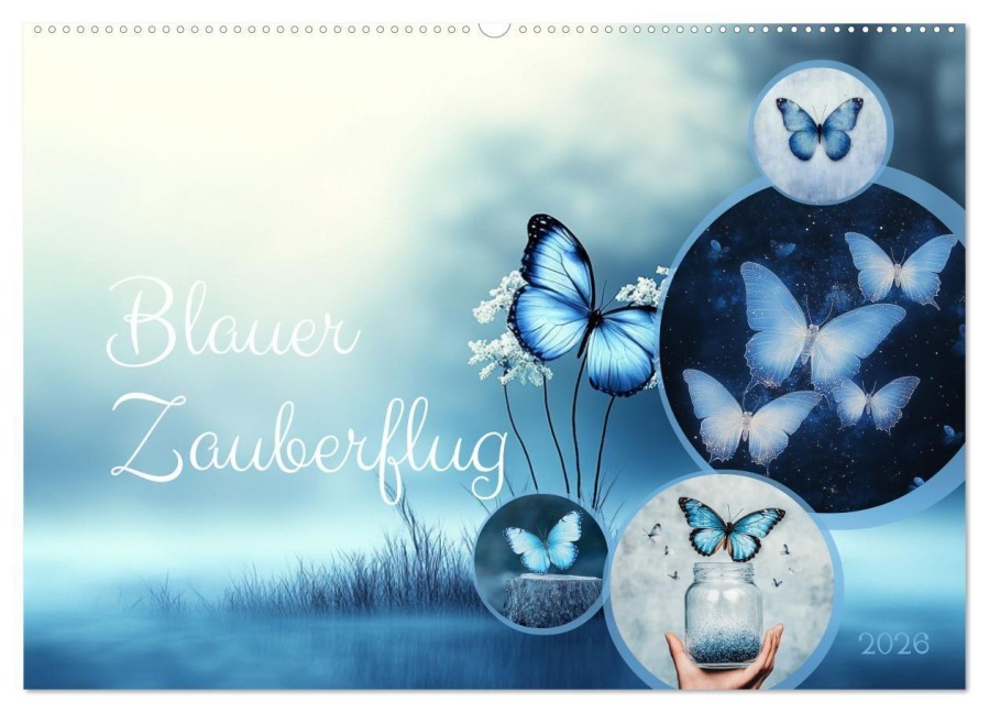Blauer Zauberflug (Wandkalender 2026 DIN A2 quer), CALVENDO Monatskalender - Anne Seltmann