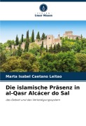 Cover-Bild zum Titel 'Die islamische Präsenz in al-Qasr Alcácer do Sal' von 'Marta Isabel Caetano Leitão'