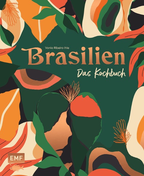 Brasilien - Das Kochbuch - Vania Ihle Ribeiro