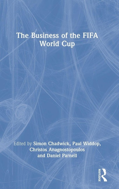 The Business of the FIFA World Cup - 