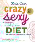 Cover-Bild zum Titel 'Crazy Sexy Diet' von 'Kris Carr, Sheila Buff'