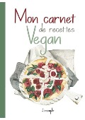Mon Carnet de Recettes Vegan.: Cahier de Recettes de Cuisine à Remplir. Une Recettes à l'intérieur OFFERT!! 100 Fiches Recettes XXL à compléter. Conv - Amandine Richerd