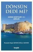 Cover-Bild zum Titel 'Dönsün Dedi Mi - Girne Esintileri 2' von 'Mustafa Nejat Sefercioglu'