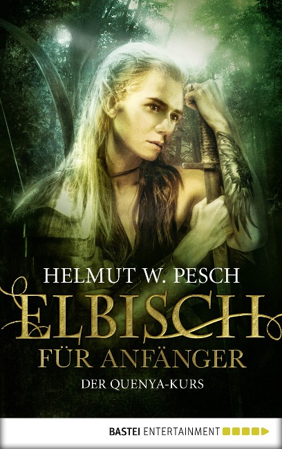 Elbisch für Anfänger - Helmut W. Pesch
