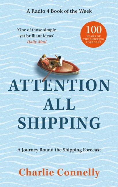 Attention All Shipping - Charlie Connelly
