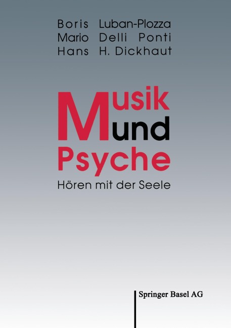Musik und Psyche - Boris Luban-Plozza, Hans H. Dickhaut, Mario Delli Ponti