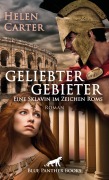 Cover-Bild zum Titel 'Geliebter Gebieter - Eine Sklavin im Zeichen Roms | Erotischer Roman' von 'Helen Carter'