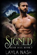 Cover-Bild zum Titel 'Signed (Bear Mail, #1)' von 'Layla Nash'