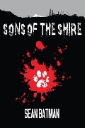 Cover-Bild zum Titel 'Sons of The Shire' von 'Sean Batman'
