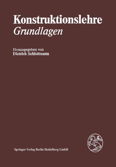 Konstruktionslehre - D. Schlottmann, F. Heider, F. Habedank, P. Goetze