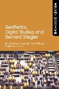Cover-Bild zum Titel 'Aesthetics, Digital Studies and Bernard Stiegler' von ''