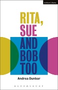 Cover-Bild zum Titel 'Rita, Sue and Bob Too' von 'Andrea Dunbar'