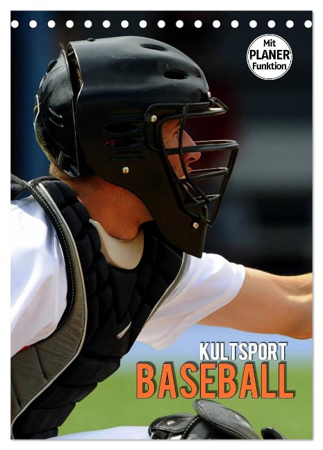 Kultsport Baseball (Tischkalender 2025 DIN A5 hoch), CALVENDO Monatskalender - Renate Bleicher