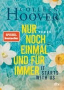 Cover-Bild zum Titel 'It starts with us - Nur noch einmal und für immer' von 'Colleen Hoover'