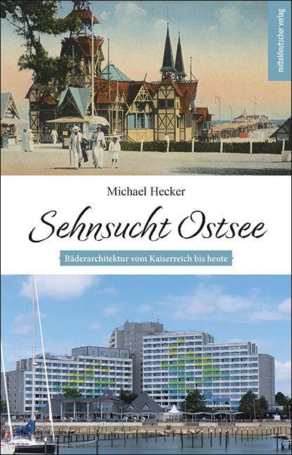 Sehnsucht Ostsee - Michael Hecker