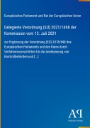 Cover-Bild zum Titel 'Delegierte Verordnung (EU) 2021/1698 der Kommission vom 13. Juli 2021' von 'Europäisches Parlament und Rat der Europäischen Union'