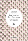 Cover-Bild zum Titel 'La Venise de Casanova. Itinéraires d'aujourd'hui dans la ville d'autrefois' von 'Dominique Cornez-Joly'