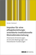 Cover-Bild zum Titel 'Impulse für eine pflegebeziehungsorientierte institutionelle Kleinstkinderziehung' von 'Doreen Gutewort'