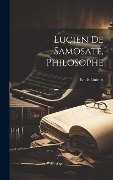 Cover-Bild zum Titel 'Lucien De Samosate, Philosophe' von 'Emile Guimet'