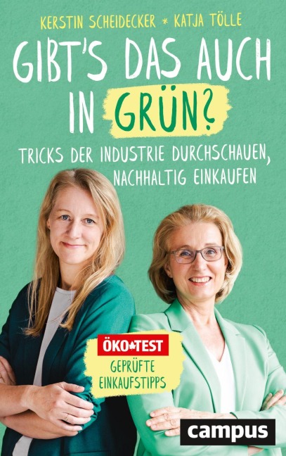 Gibt's das auch in Grün? - Kerstin Scheidecker, Katja Tölle