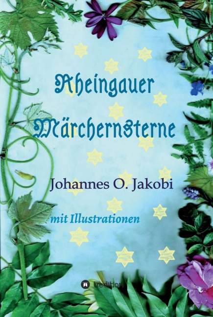 Rheingauer Märchensterne - Johannes O. Jakobi