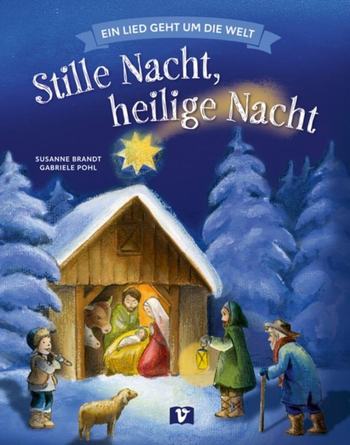 Stille Nacht, heilige Nacht. Bilderbuch - Susanne Brandt