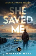 Cover-Bild zum Titel 'She Saved Me' von 'Britian Bell'