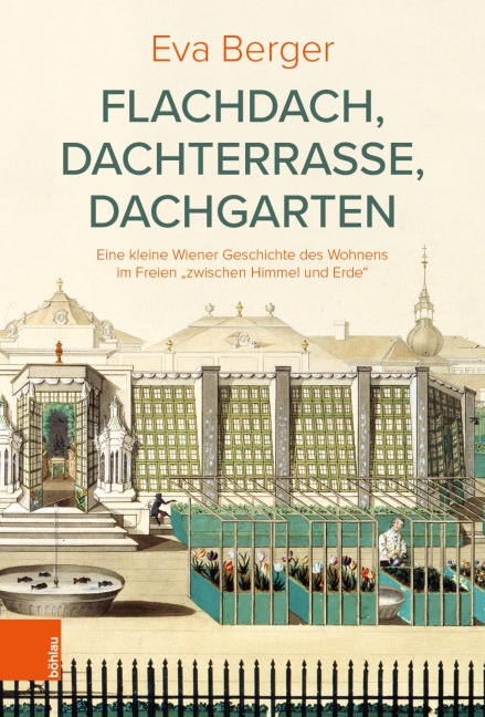 Flachdach, Dachterrasse, Dachgarten - Eva Berger