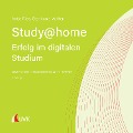 Cover-Bild zum Titel 'Study at home - Erfolg im digitalen Studium' von 'Antje Ries, Stephanie Walter'